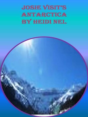 cover image of Josie Visit's Antarctica